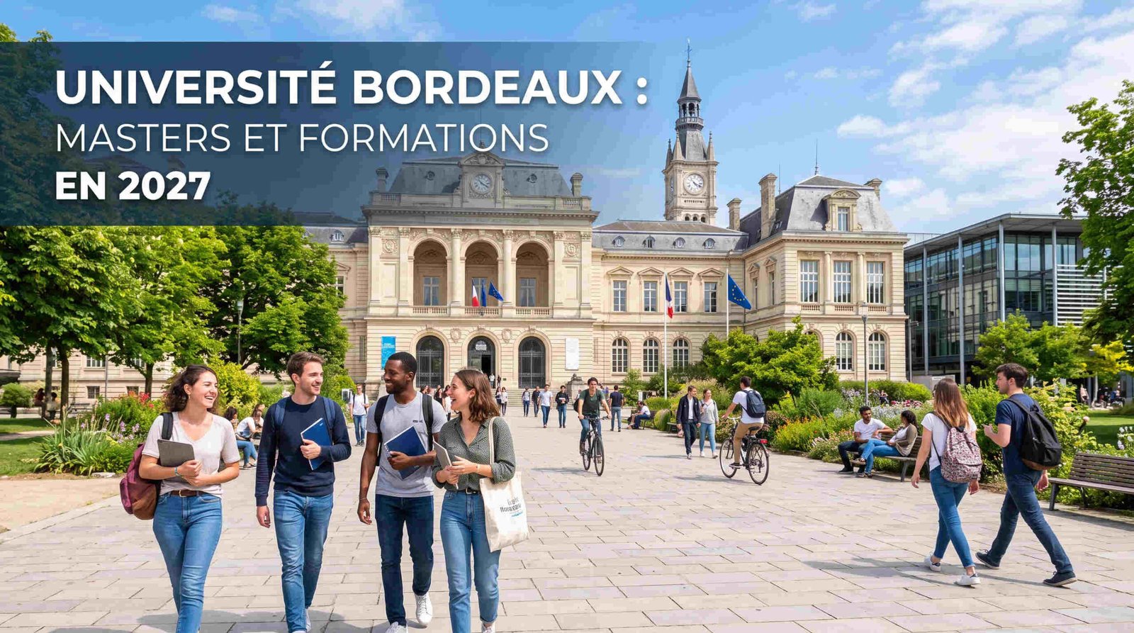Université Bordeaux : étudiants sur le campus pour découvrir les masters et formations en 2027